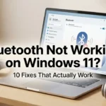 How to Fix Bluetooth Not Working on Windows 11