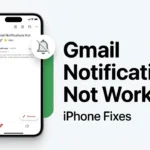 Gmail Notifications Not Working on iPhone: 9 Fixes