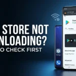 Google Play Store Not Downloading Apps? Here’s What to Check