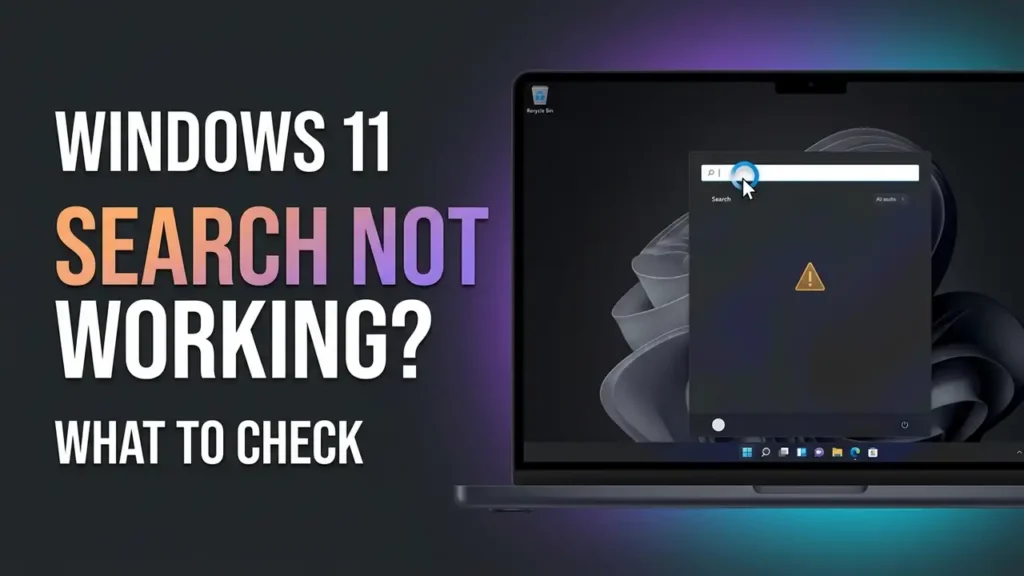 Windows 11 Search Bar Not Working? Here’s What to Check